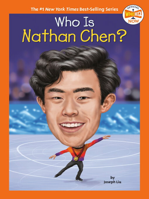 Title details for Who Is Nathan Chen? by Joseph Liu - Available